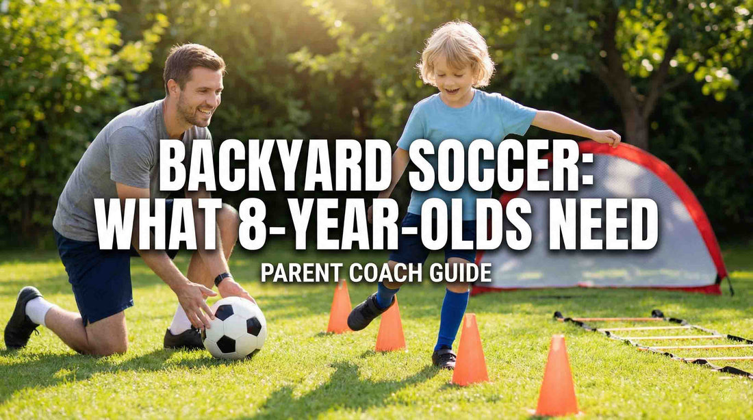 Backyard Soccer Training for Kids What 8-Year-Olds Actually Need to Learn  Parent Coach Guide