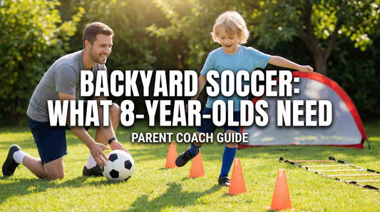 Backyard Soccer Training for Kids: What 8-Year-Olds Actually Need to Learn | Parent Coach Guide - soccergearforkids