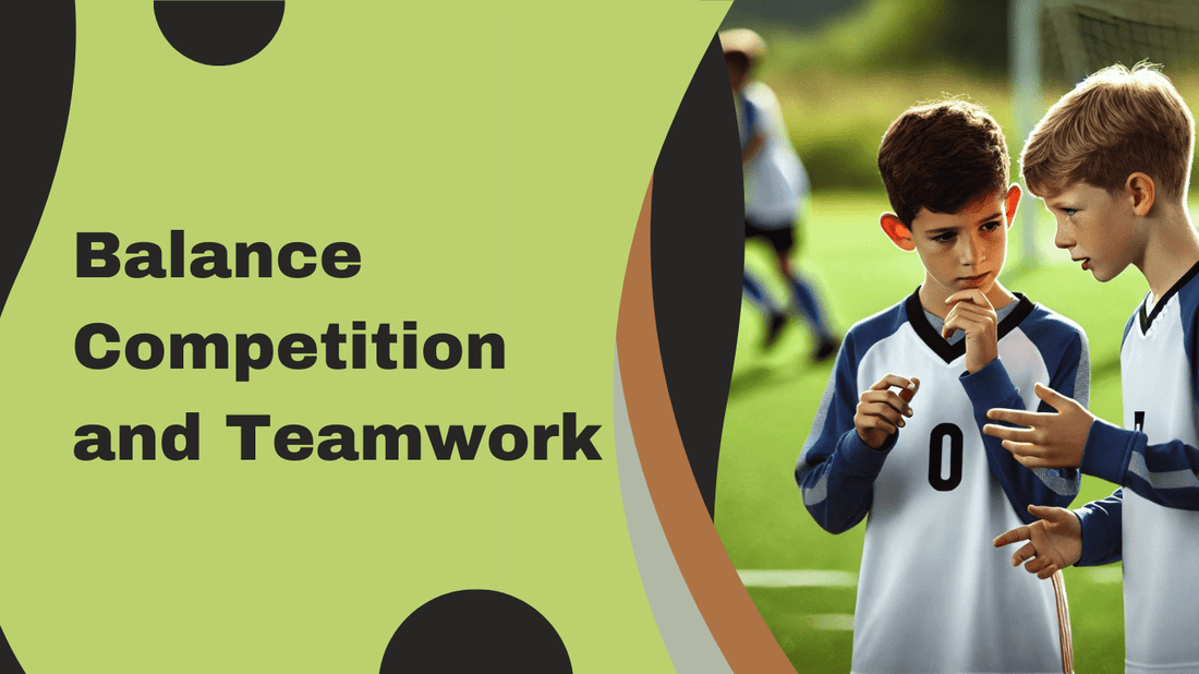 How to Help Your Young Soccer Player Balance Competition and Collaboration - soccergearforkids