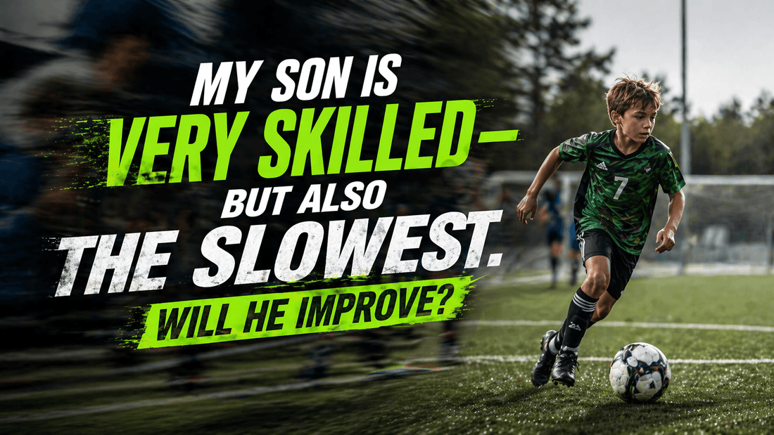 My Son Is the Most Technical Kid on the Field. He's Also the Slowest. Will He Catch Up? - soccergearforkids