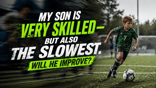 My Son Is the Most Technical Kid on the Field. He's Also the Slowest. Will He Catch Up? - soccergearforkids