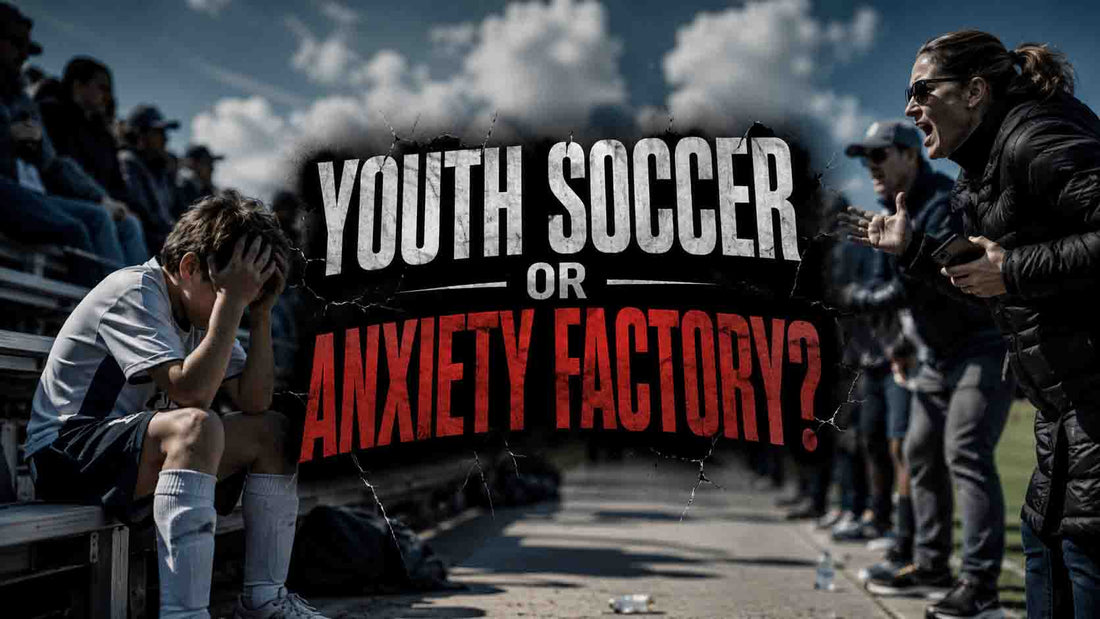 The $10,000 Question: Is Youth Soccer Developing Players or Manufacturing Anxiety? - soccergearforkids