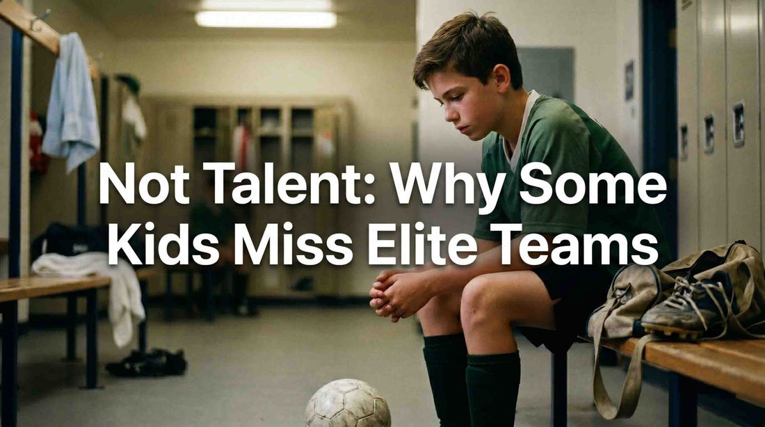 The Real Reason Some Kids Don't Make Elite Soccer Teams Has Nothing to Do with Talent - soccergearforkids