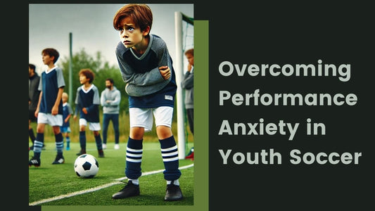 Unlocking Your Child's Potential: Overcoming Performance Anxiety in Youth Soccer - soccergearforkids