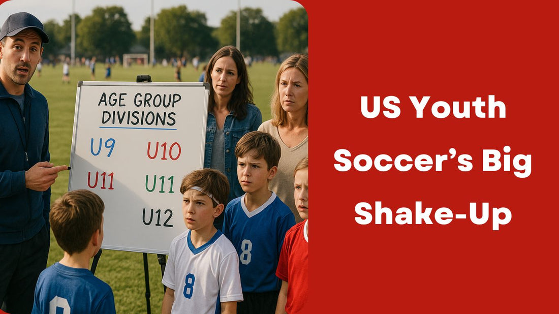 US Youth Soccer’s Big Shake-Up: What the Age Group Change Means for Your Child - soccergearforkids