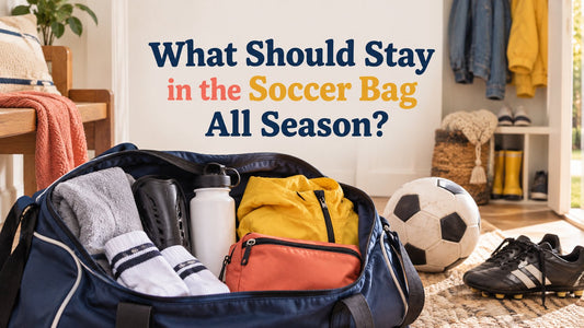 What Should Stay in Your Child’s Soccer Bag All Season? - soccergearforkids