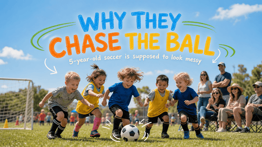 Why Your 5-Year-Old Just Chases the Ball - soccergearforkids