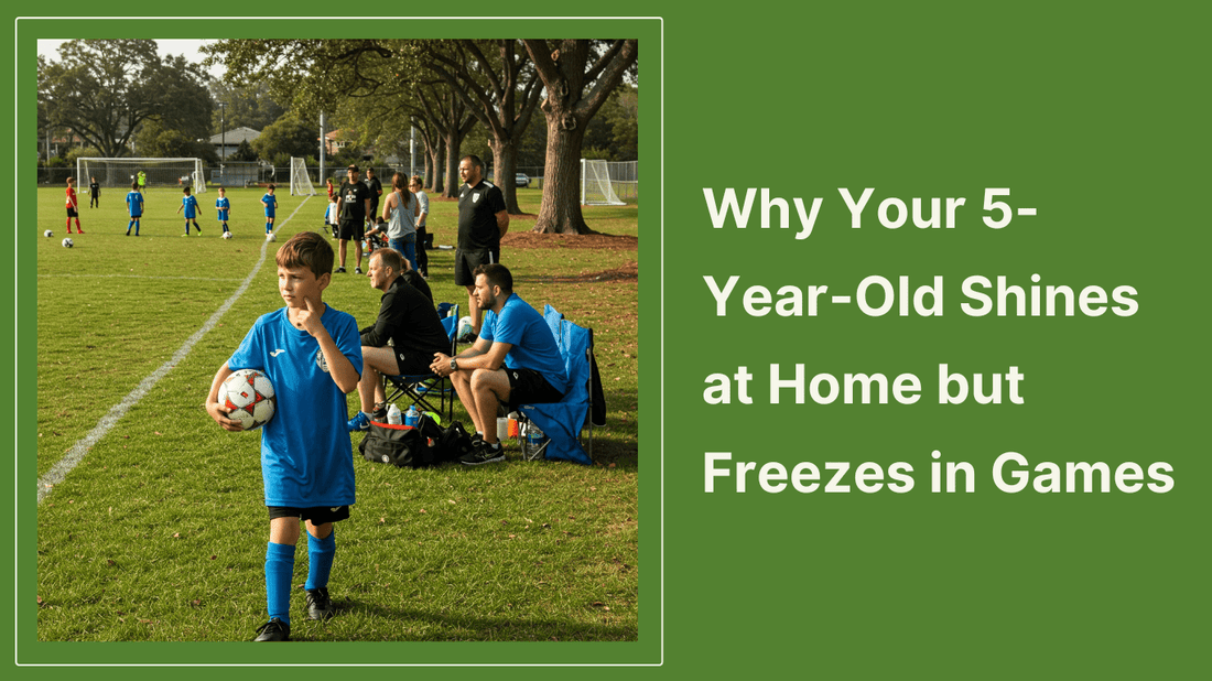 Why Your 5-Year-Old Plays Like Messi at Home But Freezes During Games (And Why That's Actually Perfect) - soccergearforkids