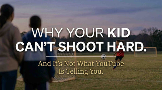 Why Your Kid Can't Shoot Hard (And It's Not What YouTube Is Telling You) - soccergearforkids