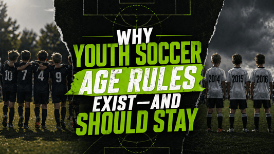 Why Youth Soccer Age Rules Exist — And Why They Shouldn't Change - soccergearforkids